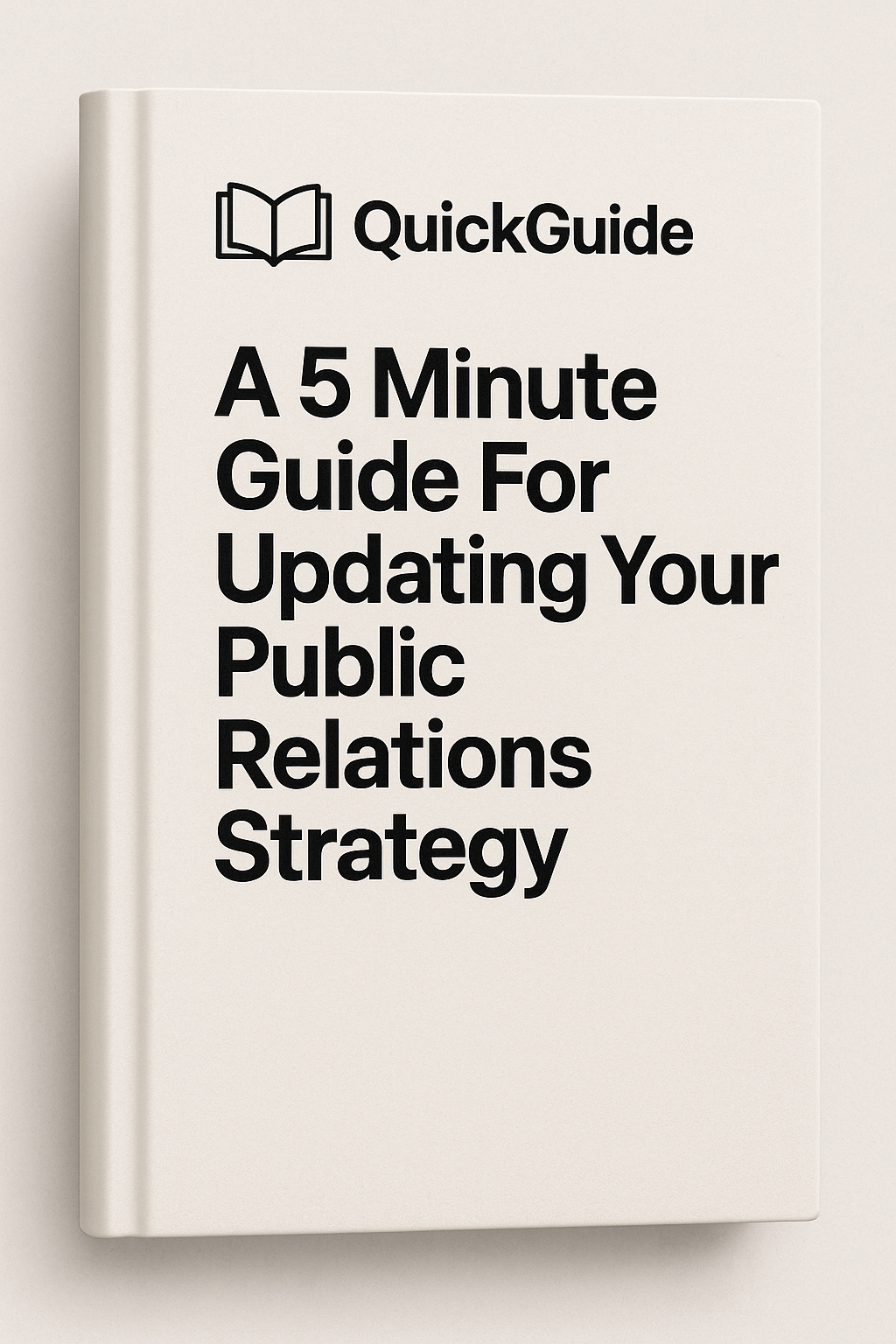 A 5-Minute Guide for Updating Your Public Relations Strategy