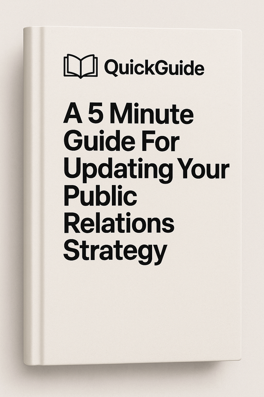 A 5-Minute Guide for Updating Your Public Relations Strategy